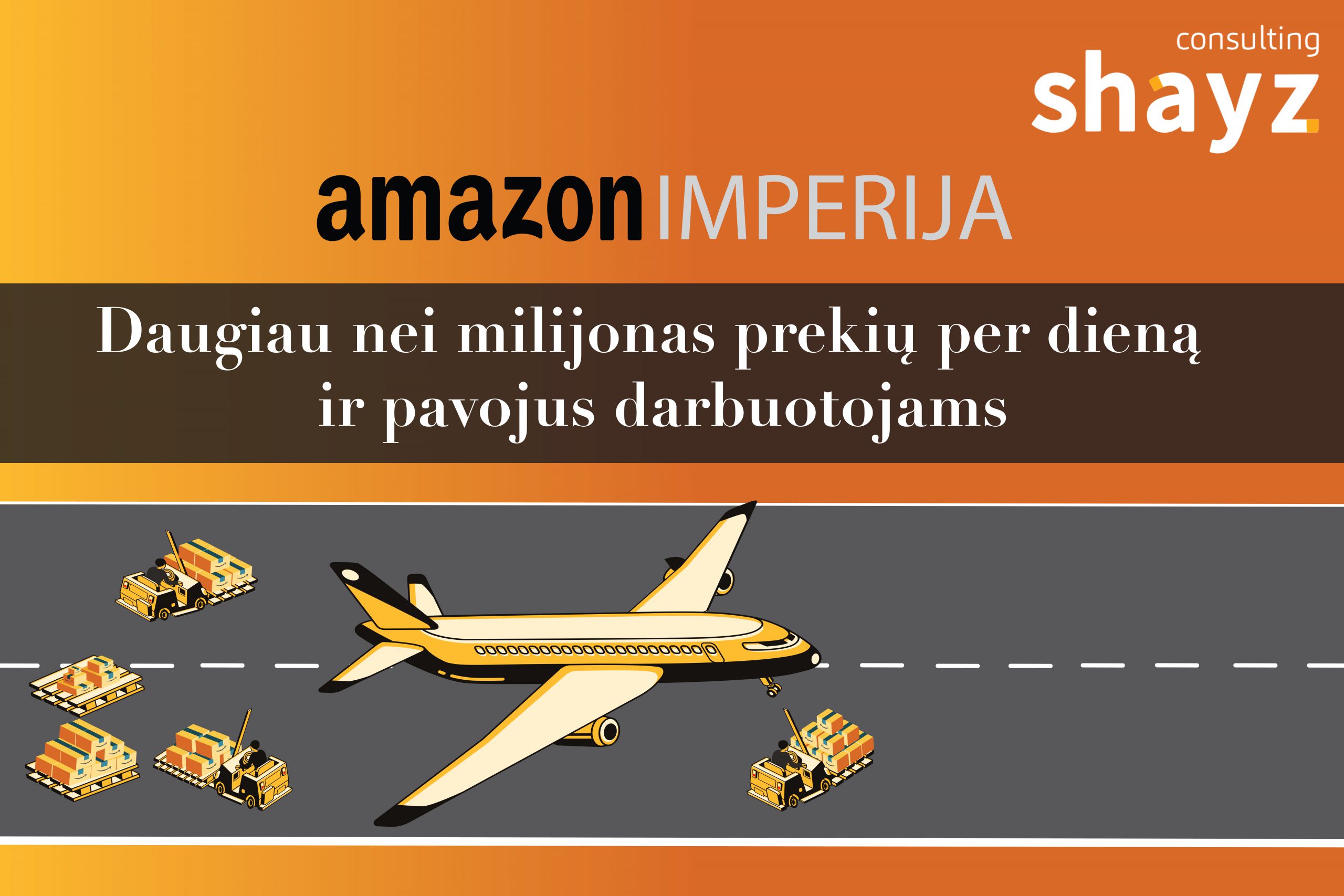 „Amazon“ imperija: daugiau nei milijonas prekių per dieną ir pavojai darbuotojams